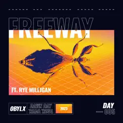 Freeway (feat. Rye Milligan) Song Lyrics