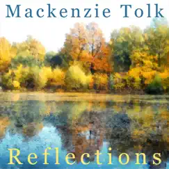 Reflections - Single by Mackenzie Tolk album reviews, ratings, credits