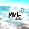 MVL 2022 (feat. Frig & Big Hawk) - Single album lyrics, reviews, download