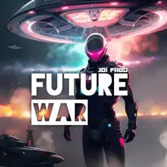 Future War by Jöí Fabü album reviews, ratings, credits