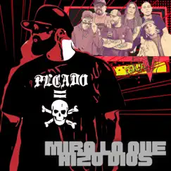 Mira lo que hizo Dios (feat. Los elegidos, A2C, F-cer, Armando Don & King Real) Song Lyrics