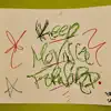 Keep Moving Forward album lyrics, reviews, download