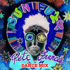 Sun Fuzz (Dance Mix) - Single by Pete Francis album reviews, ratings, credits
