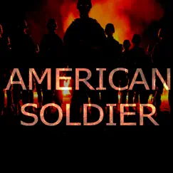 American Soldier Song Lyrics