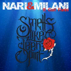 Smells Like Teen Spirit (feat. Carl Fanini) - EP by Nari & Milani album reviews, ratings, credits