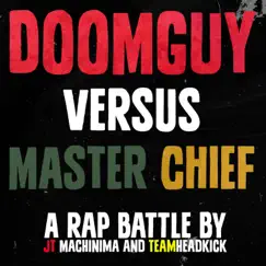 Doomguy Vs Master Chief Rap Battle - Single by J.T. Machinima & Teamheadkick album reviews, ratings, credits