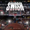 Swish (feat. Presidential Grizz) - Single album lyrics, reviews, download