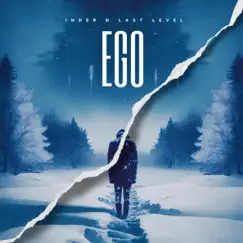 EGO (Lofi Sad rap Song) - Single by Inder D Last Level album reviews, ratings, credits
