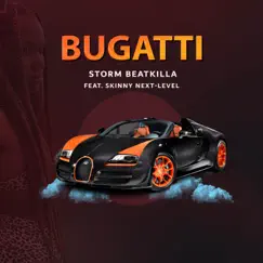 Bugatti (feat. Skinny Next Level) - Single by Storm Beat Killa album reviews, ratings, credits