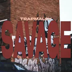 Savage - Single by TRAPMALOY album reviews, ratings, credits