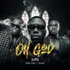 Oh God (feat. First King & T-GANG) - Single album lyrics, reviews, download