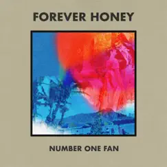 Number One Fan - Single by Forever Honey album reviews, ratings, credits