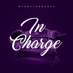 In Charge - Single by Hyghfiv5beatz album reviews, ratings, credits