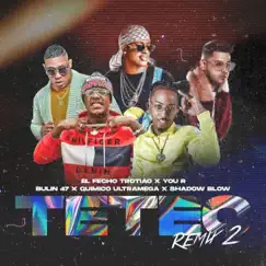 Teteo, Vol. 2 (feat. El Fecho Rd, Bulin 47 & Shadow Blow) [Remix] [Remix] - Single by You R album reviews, ratings, credits