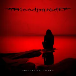Enigmas del Tiempo - Single by Bloodparade album reviews, ratings, credits