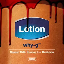 Lotion (feat. Dr. Bushman) Song Lyrics