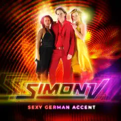 Sexy German Accent by Simon V album reviews, ratings, credits