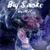 Big Smoke album lyrics, reviews, download