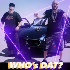 Who's Dat - Single by Last 1's Left album reviews, ratings, credits