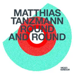 Round and Round by Matthias Tanzmann album reviews, ratings, credits