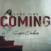 Long Time Coming - Single album lyrics, reviews, download