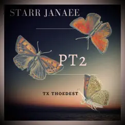 Starr Janaee, Pt. 2 Song Lyrics