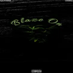 Blaze On - Single by Rapture Muziq album reviews, ratings, credits