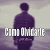 Como Olvidarte song lyrics