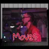 Moves - Single album lyrics, reviews, download