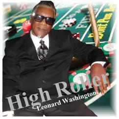 High Roller - Single by Leonard Washington album reviews, ratings, credits