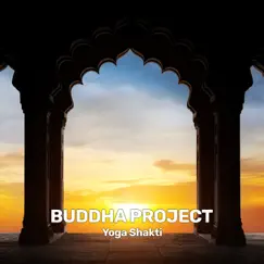 Yoga Shakti - Single by Buddha Project album reviews, ratings, credits