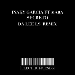 Secreto - Single by Inaky Garcia & Mara album reviews, ratings, credits