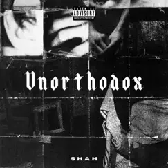 Unorthodox - Single by Cptn Shah album reviews, ratings, credits