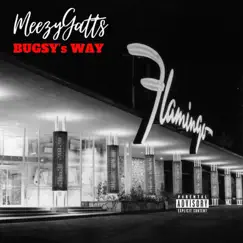 Bugsy's Way (Freestyle) Song Lyrics