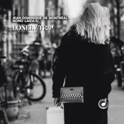 Lonely Trip (feat. Jean-Dominique De Montréal) - Single by Mono Laiza album reviews, ratings, credits