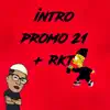 Intro Promo 21 + Rkt (Remix) - Single album lyrics, reviews, download