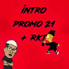 Intro Promo 21 + Rkt (Remix) Song Lyrics