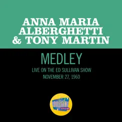 Singin' In The Rain/Isn’t This A Lovely Day/Pennies From Heaven (Medley/Live On The Ed Sullivan Show, November 27, 1960) - Single by Anna Maria Alberghetti & Tony Martin album reviews, ratings, credits
