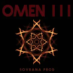Omen III (feat. AdniL) - Single by Sovrana Prod album reviews, ratings, credits