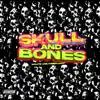 Skull and Bones - Single album lyrics, reviews, download