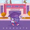 Graduate - Single album lyrics, reviews, download
