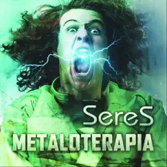 Metaloterapia by Seres album reviews, ratings, credits