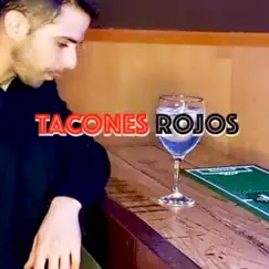 Tacones Rojos (COVER) Song Lyrics