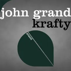 Krafty - Single by John Grand album reviews, ratings, credits