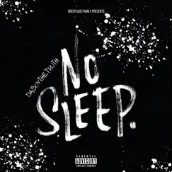 No Sleep - Single by DaboyTheTruth album reviews, ratings, credits