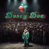 Dosey Doe - Single album lyrics, reviews, download