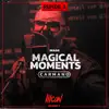 Magical Moments - Single album lyrics, reviews, download