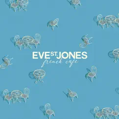 French Café by Eve St. Jones album reviews, ratings, credits