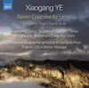 Xiaogang Ye: Twilight in Tibet, 7 Episodes for Lin'an & Tianjin Suite album lyrics, reviews, download