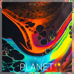 Planet - EP by Noise Joke album reviews, ratings, credits